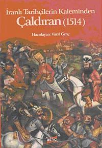 Çaldıran & İranlı Tarihçilerin Kaleminden (1514)
