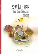 Sevgiyle Yap & Mimar Sinan Söylenceleri