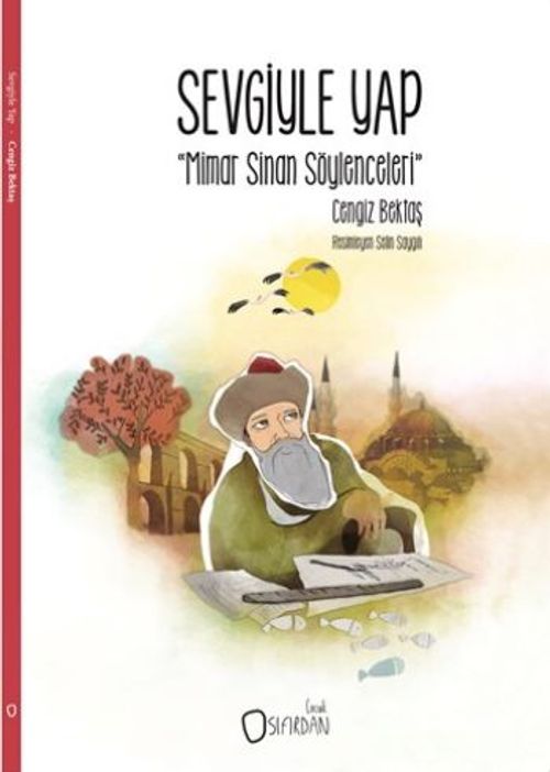 Sevgiyle Yap & Mimar Sinan Söylenceleri