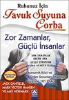 Ruhunuz İ&ccedil;in Tavuk Suyuna &Ccedil;orba & Zor Zamanlar, G&uuml;&ccedil;l&uuml; İnsanlar