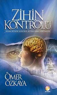 Zihin Kontrolü & İnsan Beynini Kontrol Altına Alma Yöntemleri