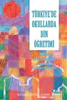 Türkiye'de Okullarda Din Öğretimi - Doç. Dr. Recep Kaymakcan