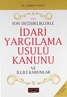 İdari Yargılama Usulü Kanunu (Ciltsiz)& 2012 Son Değişiklikleriyle
