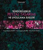 Sürdürülebilir Peyzaj Tasarımı ve Uygulama İlkeleri