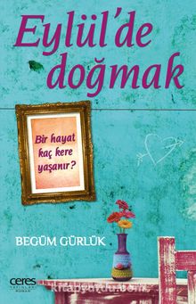 Eylül'de Doğmak - Begüm Gürlük