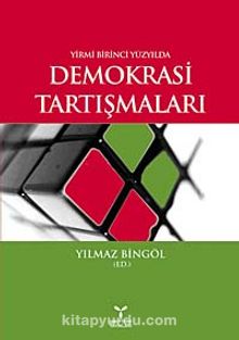 21. Yüzyılda Demokrasi Tartışmaları - Doç. Dr. Yılmaz Bingöl