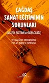 &Ccedil;ağdaş Sanat Eğitiminin Sorunları & M&uuml;zik Eğitimi ve İcracılığı