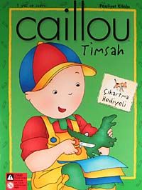 Caillou Timsah Faaliyet Kitabı / Çıkartma Hediyeli