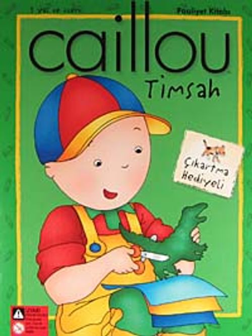Caillou Timsah Faaliyet Kitabı / Çıkartma Hediyeli