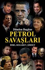 Petrol Savaşları Hırs, Rekabet,  ve Şiddet (Dünden Bugüne)