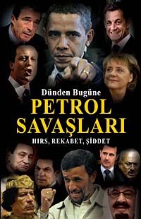 Petrol Savaşları Hırs, Rekabet,  ve Şiddet (Dünden Bugüne)