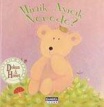 Minik Ayıcık Nerede? / Dokun Hisset