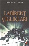 Labirent &Ccedil;ığlıkları