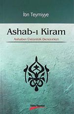 Ashab-ı Kiram & Ashabın Üstünlük Dereceleri