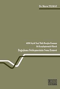 6098 Sayılı Yeni Türk Borçlar Kanunu ile Karşılaştırmalı Olarak Bağışlama Sözleşmesinin Sona Ermesi