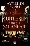 Muhteşem Y&uuml;zyıl Yalanları & Fitne-i Tarih