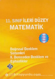 11. Sınıf İleri Düzey Matematik - Doğrusal Denklem Sistemleri - II. Dereceden Denklem ve Eşitsizlikler