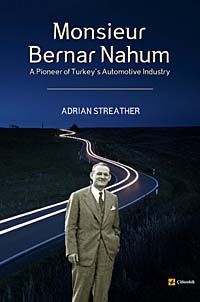 Monsieur Bernar Nahum & A Pioneer of Turkey's Automotive Industry
