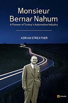 Monsieur Bernar Nahum & A Pioneer of Turkey's Automotive Industry