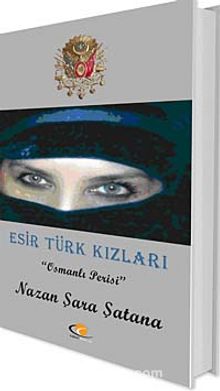 Esir Türk Kızları & Osmanlı Perisi