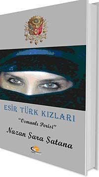 Esir Türk Kızları & Osmanlı Perisi
