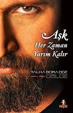 Aşk Her Zaman Yarım Kalır
