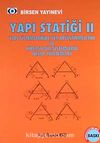Yapı Statiği II & Yapı Sistemlerinde Yer Değiştirmelerin ve Hiperstatik Sistemlerin Hesap Yöntemleri