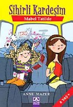 Sihirli Kardeşim / Mabel Tatilde