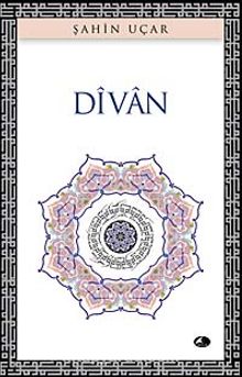 Divan - Prof. Dr. Şahin Uçar