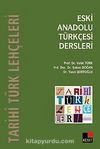 Eski Anadolu Türkçesi Dersleri & Tarihi Türk Lehçeleri