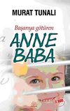 Başarıya G&ouml;t&uuml;ren Anne Baba