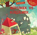 Büyümek ve Küçülmek (Zıt Kavramlar) / Sihirli Matematik Hikayeleri