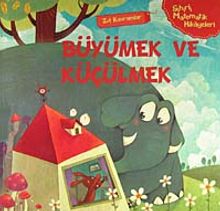 Büyümek ve Küçülmek (Zıt Kavramlar) / Sihirli Matematik Hikayeleri