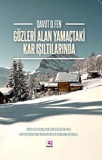 Gözleri Alan Yamaçtaki Kar Işıltılarında