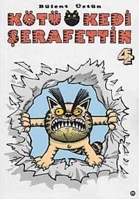 Kötü Kedi Şerafettin 4