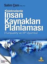 İşletmelerde İnsan Kaynakları Planlaması (Turquality ve IIP Uyumlu)