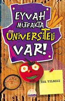 Eyvah Mutfakta Üniversiteli Var!