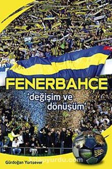 Fenerbahçe & Değişim ve Dönüşüm