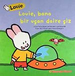 Louie Bana Bir Uçan Daire Çiz