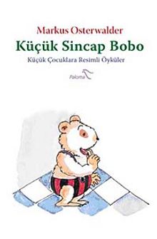 Küçük Sincap Bobo & Küçük Çocuklara Resimli Öyküler