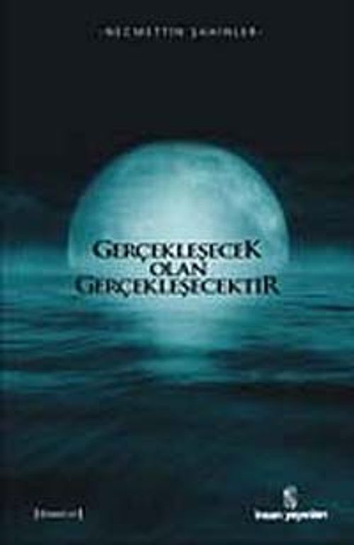 Gerçekleşecek Olan Gerçekleşecektir