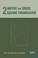 Meyve ve Sebze İşleme Teknolojisi Cilt 2