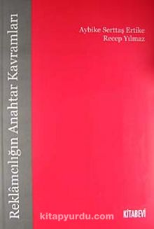 Reklamcılığın Anahtar Kavramları - Recep Yılmaz