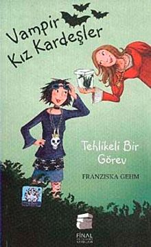 Vampir Kız Kardeşler & Tehlikeli Bir Görev