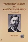 Protestan Ahlakı ve Kapitalizmin Ruhu (Tam Metin)
