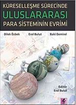 Küreselleşme Sürecinde Uluslararası Para Sisteminin Evrimi