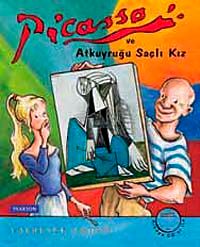 Picasso ve Atkuyruğu Saçlı Kız (CD'li)