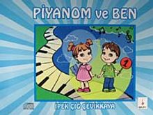 Piyanom ve Ben 1 & 6-14 Yaş İlköğretim Öğrencileri İçin Piyano Metodu
