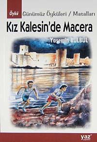 Kız Kalesin'de Macera