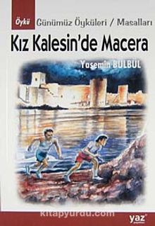 Kız Kalesin'de Macera - Yasemin Bülbül